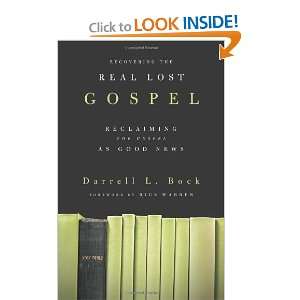  Recovering the Real Lost Gospel Reclaiming the Gospel as Good News 