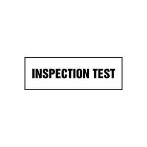 Labels INSPECTION TEST Adhesive Dura Vinyl   Each 2 x 6