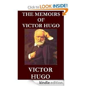 The Memoirs of Victor Hugo Victor Hugo  Kindle Store
