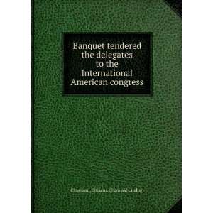  Banquet tendered the delegates to the International 