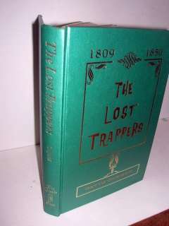 The Lost Trappers David H. Coyner Rocky Mountains fur frade 1969 ed of 