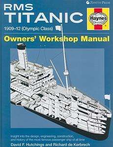 RMS Titanic Owners Workshop Manual 1909 12 (Olympic C 9780760340790 