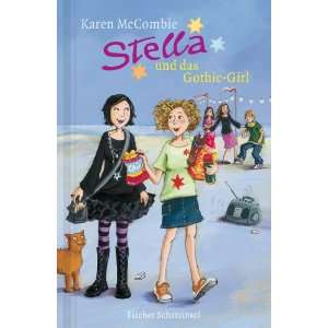 Stella und das Gothic Girl  Karen McCombie, Anne L. Braun 