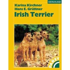 Irish Terrier  Hans E. Grüttner, Karina Kirch Bücher