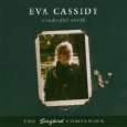 Wonderful World von Eva Cassidy ( Audio CD   2006)