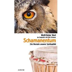   Spiritualität  Wolf Dieter Storl, Dirk Grosser Bücher