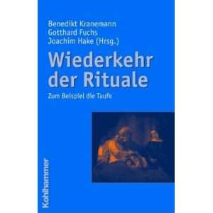    Benedikt Kranemann, Gotthard Fuchs, Joachim Hake Bücher