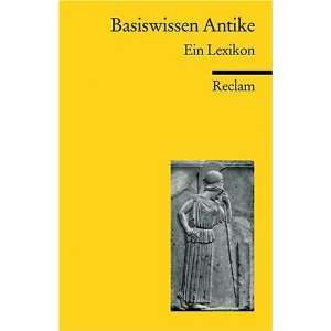 Basiswissen Antike Ein Lexikon  Heinz Mickisch Bücher