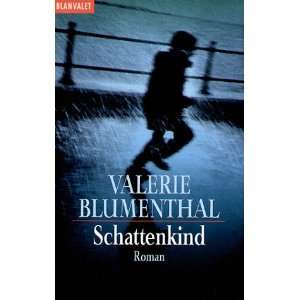 Schattenkind  Valerie Blumenthal, Matthias J is Bücher