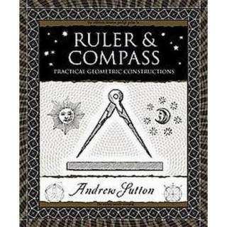 Ruler and Compass (Hardcover).Opens in a new window