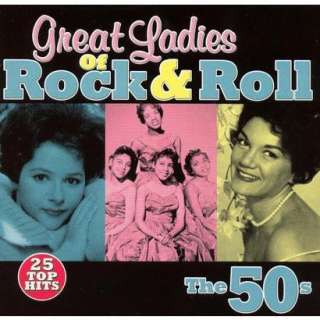 Great Ladies of Rock & Roll The 50s.Opens in a new window
