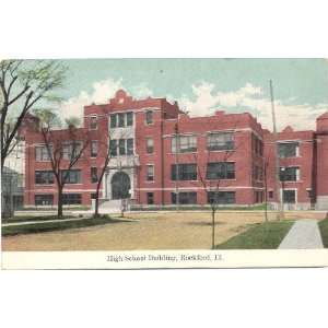  1910 Vintage Postcard   High School Building   Rockford 