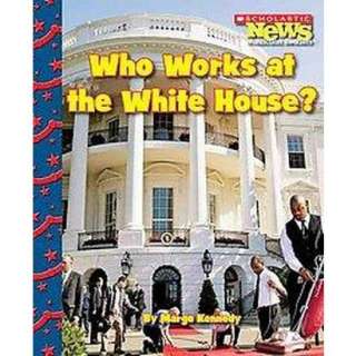 Who Works at the White House?.Opens in a new window
