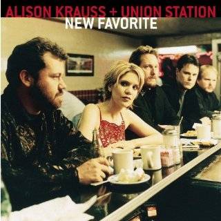 New Favorite by Alison Krauss and Union Station ( Audio CD   2001)
