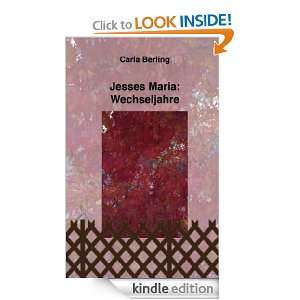 Jesses Maria Wechseljahre (German Edition) Carla Berling  