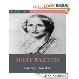 Mary Barton (Illustrated) Elizabeth Gaskell, Charles River Editors 