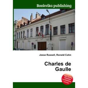  Charles de Gaulle Ronald Cohn Jesse Russell Books