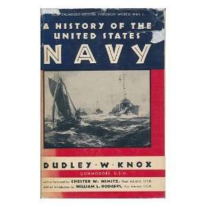 States Navy / by Dudley W. Knox ; with a foreword by Chester W. Nimitz 