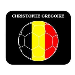  Christophe Gregoire (Belgium) Soccer Mouse Pad Everything 