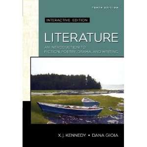 By X. J. Kennedy, Dana Gioia Literature An Introduction 