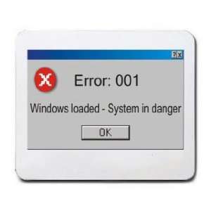   Error 001 Windows loaded   System in danger Mousepad