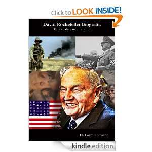 David Rockefeller Biografía Dinero dinero dinero. (Spanish Edition 