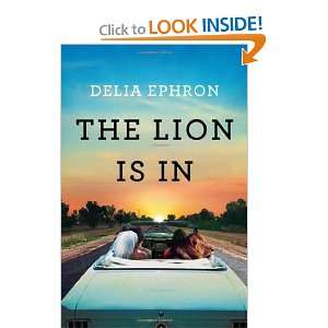  The Lion is In [Hardcover] Delia Ephron Books