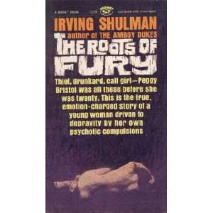 The Roots of Fury Irving Shulman  Books