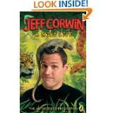 Jeff Corwin A Wild Life The Authorized Biography by Jeff Corwin (Sep 