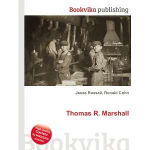  Thomas R. Marshall Ronald Cohn Jesse Russell Books