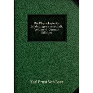   , Volume 4 (German Edition) Karl Ernst Von Baer Books