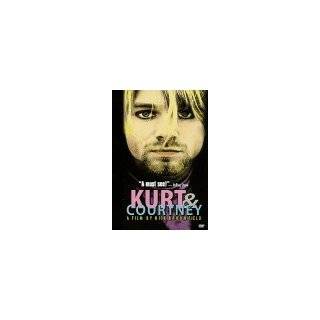 Kurt and Courtney ~ Courtney Love, Nick Broomfield, Kurt Cobain and 