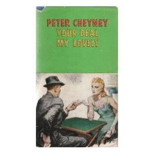  Your Deal My Lovely [Lemmy Caution] Peter Cheyney Books