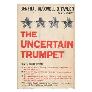   trumpet / Maxwell D. Taylor Maxwell D. (1901 1987) Taylor Books