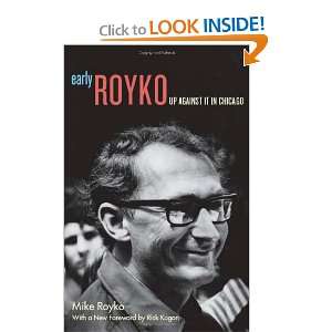   Early Royko Up Against It in Chicago [Paperback] Mike Royko Books