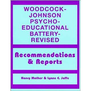 Woodcock Johnson Psycho Educational Battery  Revised Recommendations 