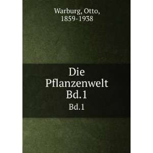  Die Pflanzenwelt. Bd.1 Otto, 1859 1938 Warburg Books