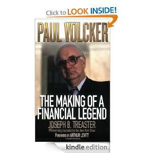 Paul Volcker The Making of a Financial Legend Joseph B. Treaster 