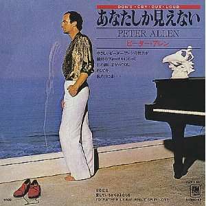 Dont Cry Out Loud Peter Allen Music