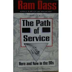 Ram Dass   The Path of Service   Here and Now in the 90s   Audio 