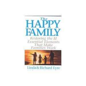  The Happy Family Linda Eyre; Richard Eyre Books