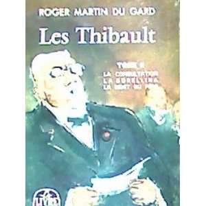  . Mort Du Père (Les Thibault Tome 2) Gard Roger Martin Du Books