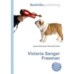  Victoria Sanger Freeman Ronald Cohn Jesse Russell Books