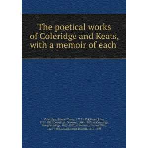  works of Coleridge and Keats, with a memoir of each Samuel Taylor 