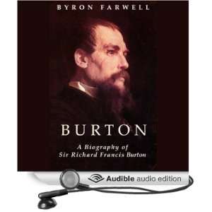  Burton A Biography of Sir Richard Frances Burton (Audible 