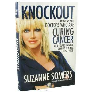 Crown Publishers   Suzanne Somers Knockout Interviews with Doctors 