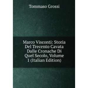   Secolo, Volume 1 (Italian Edition) Tommaso Grossi  Books
