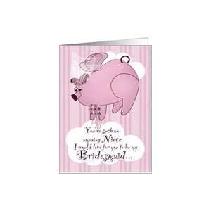  Be My Bridesmaid Flying Pig Funny Niece Card Health 