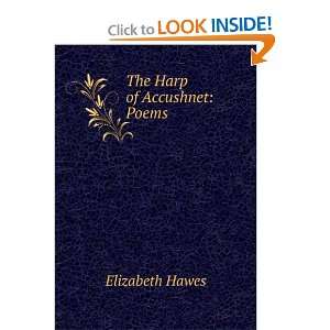  The Harp of Accushnet Poems Elizabeth Hawes Books