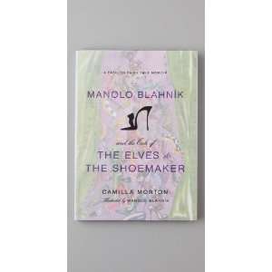 Books with Style Manolo Blahnik & the Tale of the Elves 